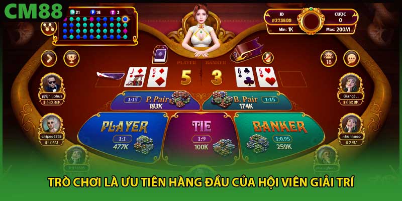 Trò chơi là ưu tiên hàng đầu của hội viên giải trí 